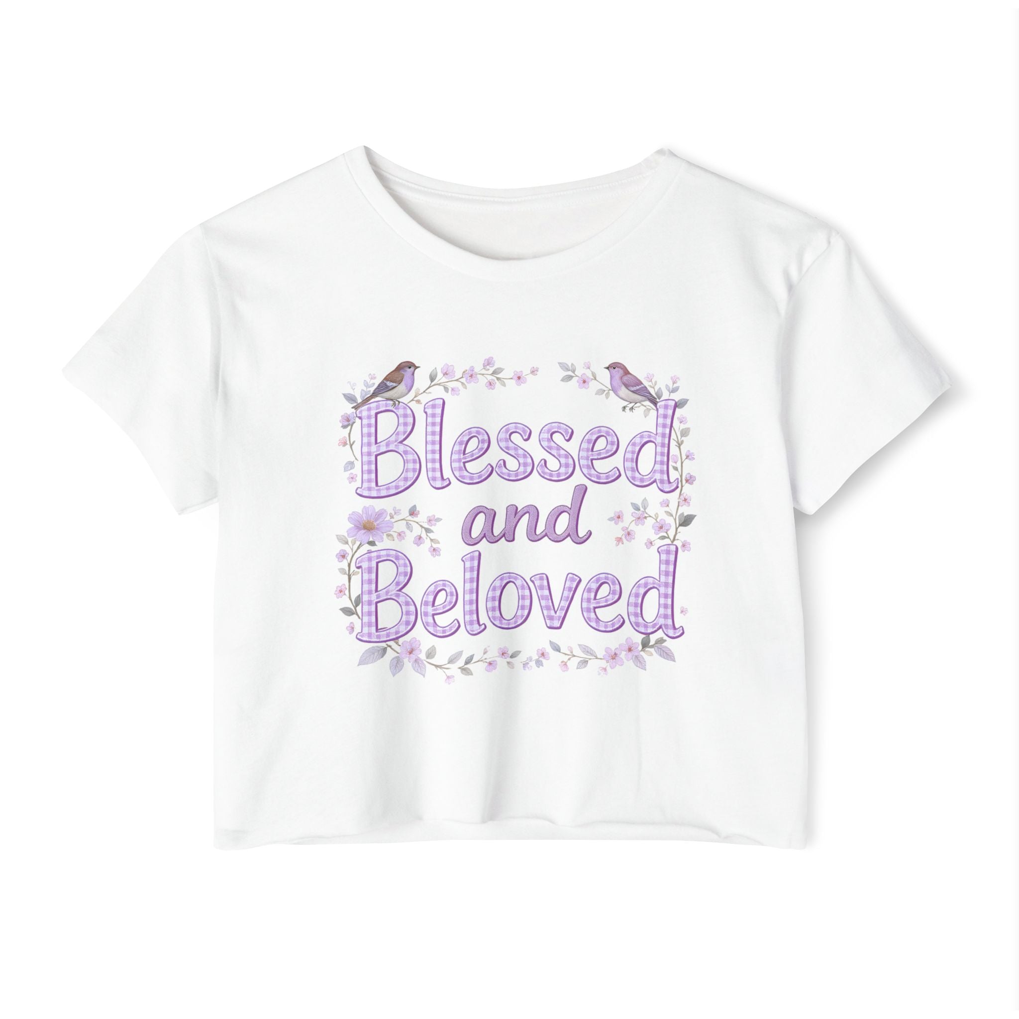 Blessed and Beloved Crop Top - Floral Faith Tee | Women's Festival Inspirational Shirt