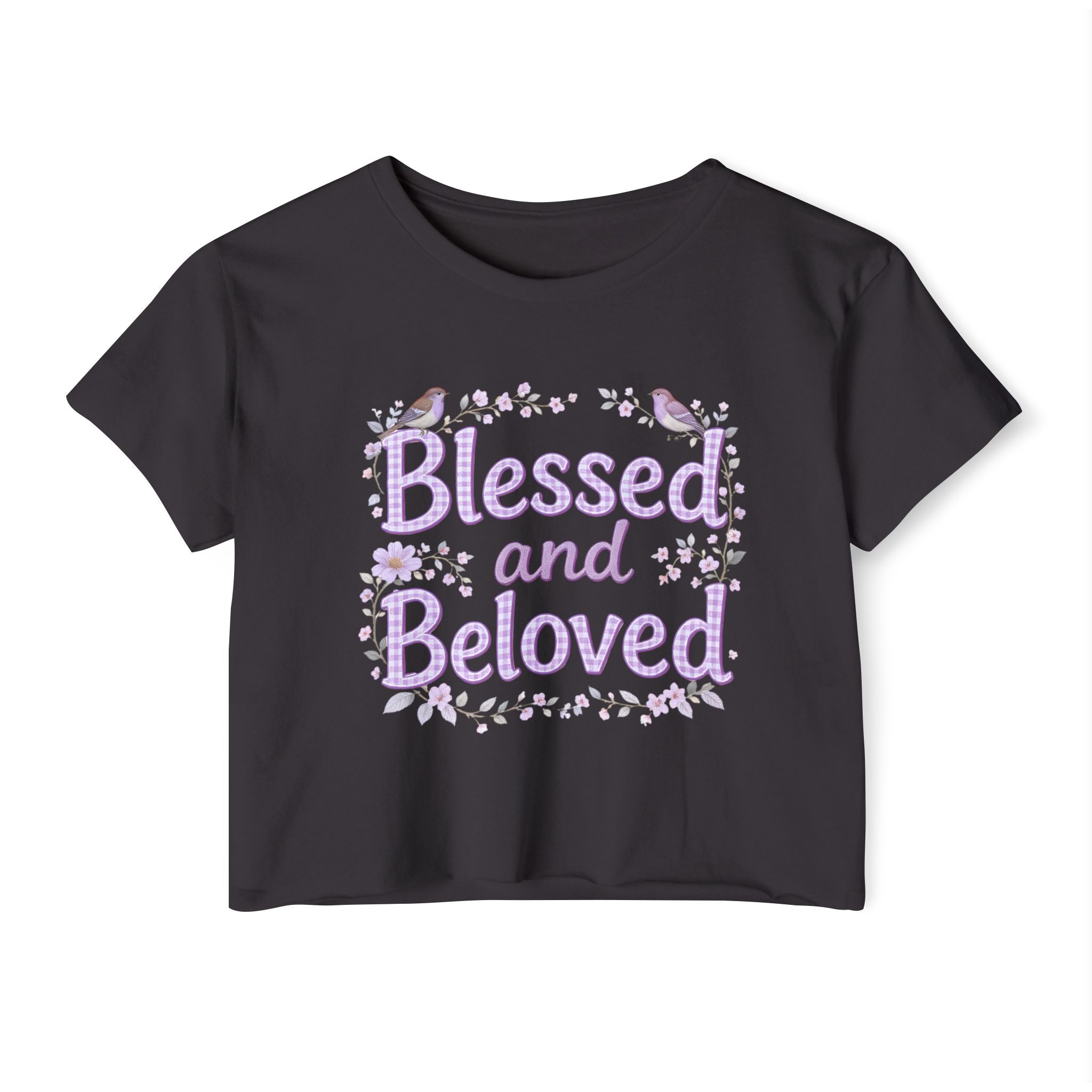 Blessed and Beloved Crop Top - Floral Faith Tee | Women's Festival Inspirational Shirt